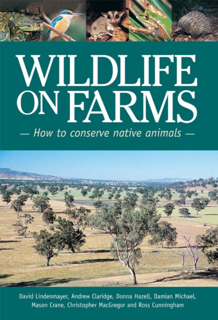 Wildlife on Farms : How to Conserve Native Animals, PDF eBook