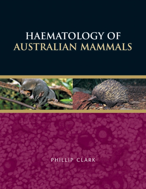 Haematology of Australian Mammals, PDF eBook