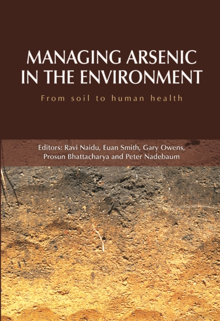 Managing Arsenic in the Environment : From Soil to Human Health, PDF eBook