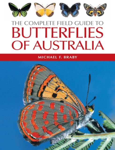 The Complete Field Guide to Butterflies of Australia, EPUB eBook