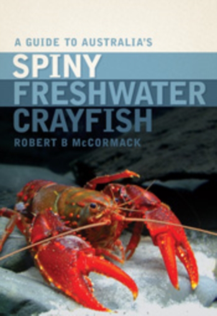 A Guide to Australia's Spiny Freshwater Crayfish, EPUB eBook