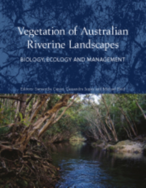 Vegetation of Australian Riverine Landscapes : Biology, Ecology and Management, EPUB eBook
