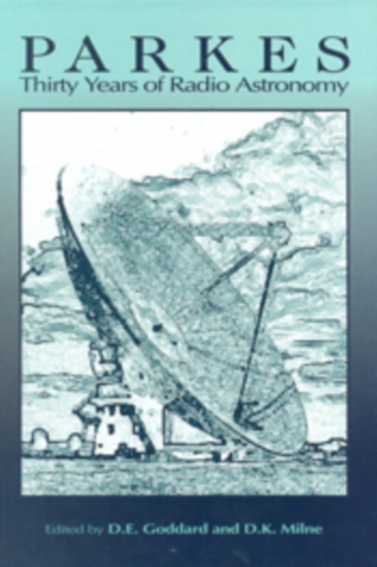 Parkes: Thirty Years of Radio Astronomy, PDF eBook