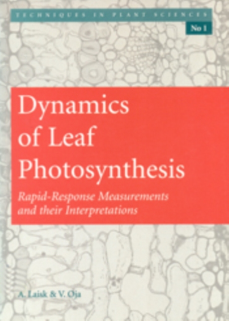 Dynamics of Leaf Photosynthesis : Rapid Response Measurements and Their Interpretations, EPUB eBook