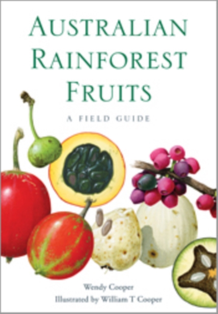 Australian Rainforest Fruits : A Field Guide, PDF eBook