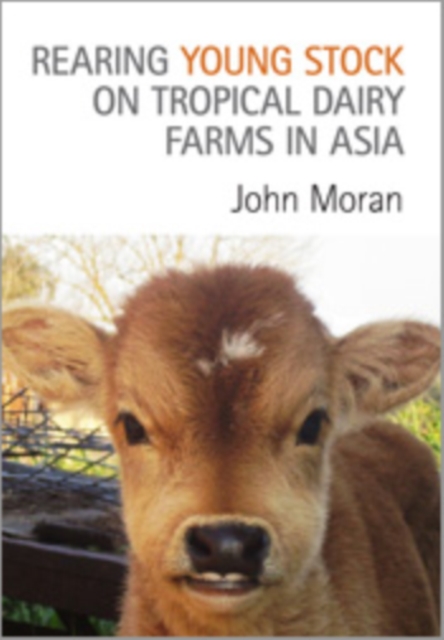 Rearing Young Stock on Tropical Dairy Farms in Asia, PDF eBook