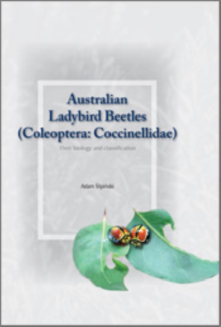 Australian Ladybird Beetles (Coleoptera: Coccinellidae) : Their Biology and Classification, PDF eBook