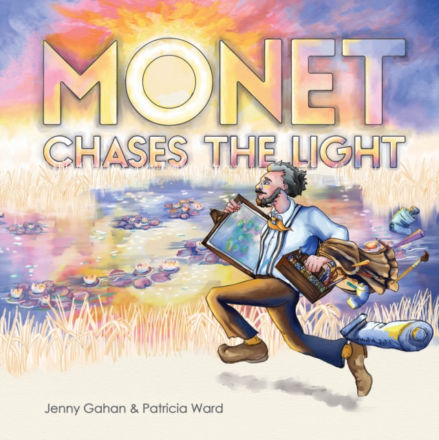 Monet Chases the Light, Hardback Book