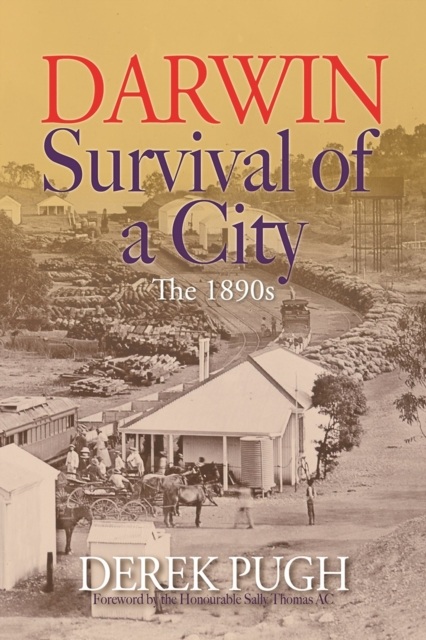 Darwin: Survival of a City - The 1890s, EPUB eBook