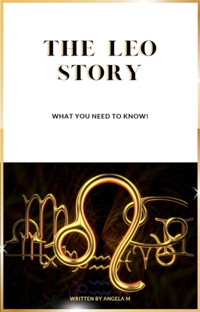 The Leo Story : What you need to know, EPUB eBook