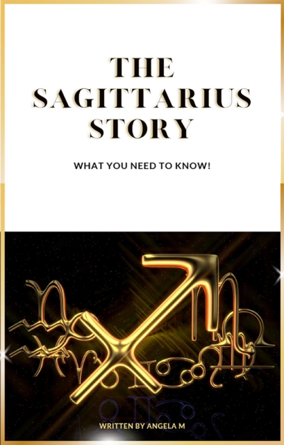 The Sagittarius Story : What you need to know, EPUB eBook
