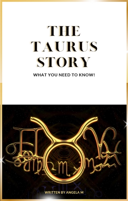The Taurus Story : What you need to know, EPUB eBook