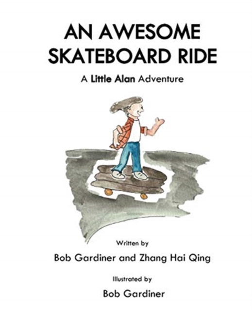 An Awesome Skateboard Ride : A Little Alan Adventure, Paperback / softback Book