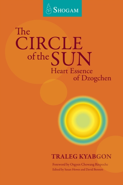 The Circle Of The Sun : Heart Essence Of Dzogchen, EPUB eBook