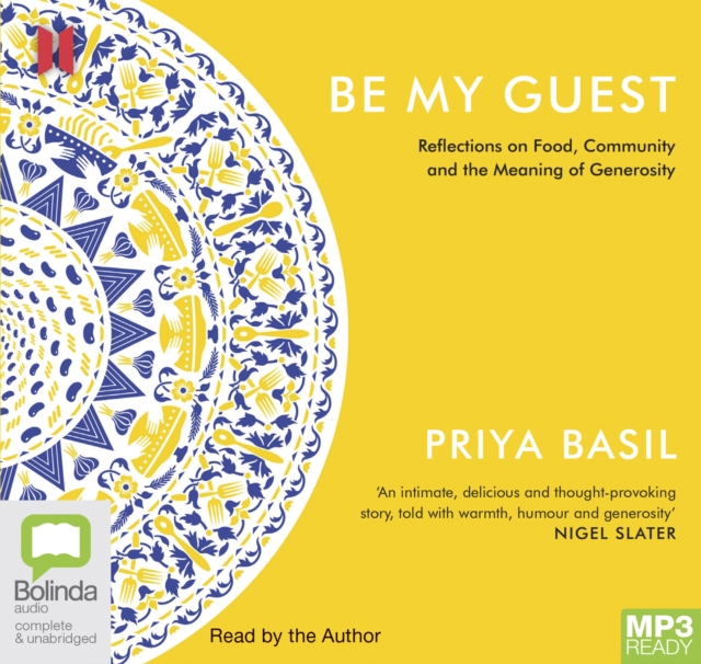 Be My Guest : Reflections on Food, Community and the Meaning of Generosity, Audio disc Book