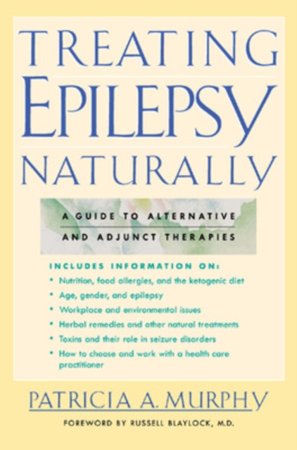 Treating Epilepsy Naturally, Paperback / softback Book