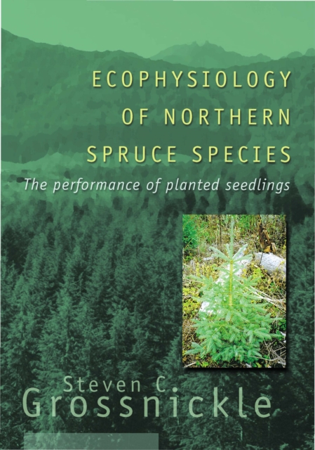 Ecophysiology of Northern Spruce Species, PDF eBook