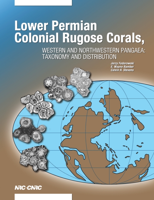 Lower Permian Colonial Rugose Corals, Western and Northwestern Pangaea, PDF eBook