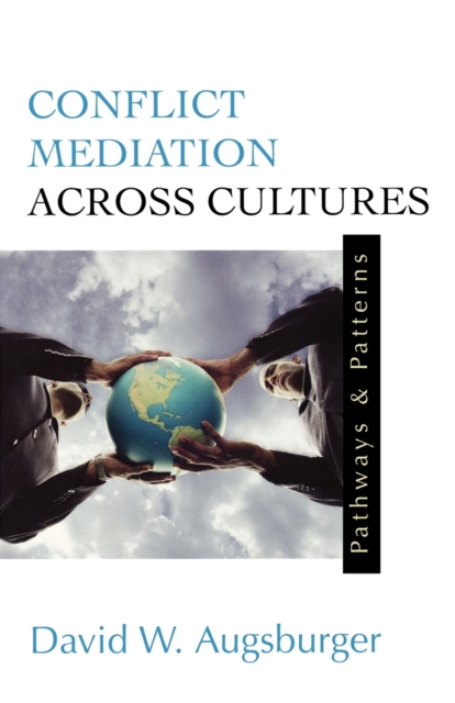 Conflict Mediation Across Cultures : Pathways and Patterns, Paperback / softback Book