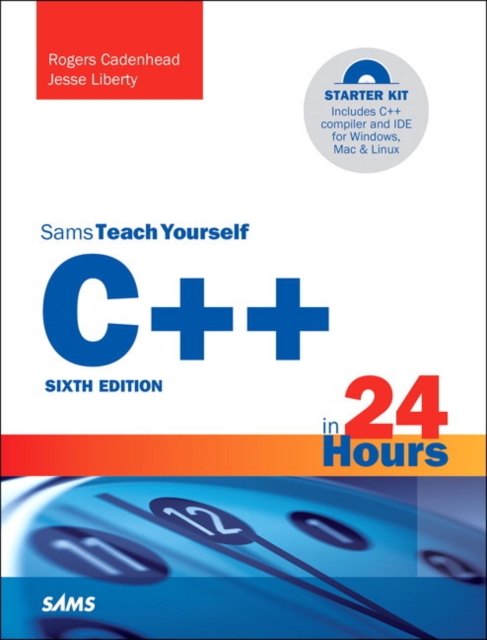 C++ in 24 Hours, Sams Teach Yourself, Paperback / softback Book