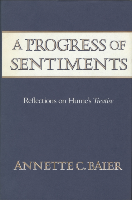 A Progress of Sentiments : Reflections on Hume's <i>Treatise</i>, PDF eBook