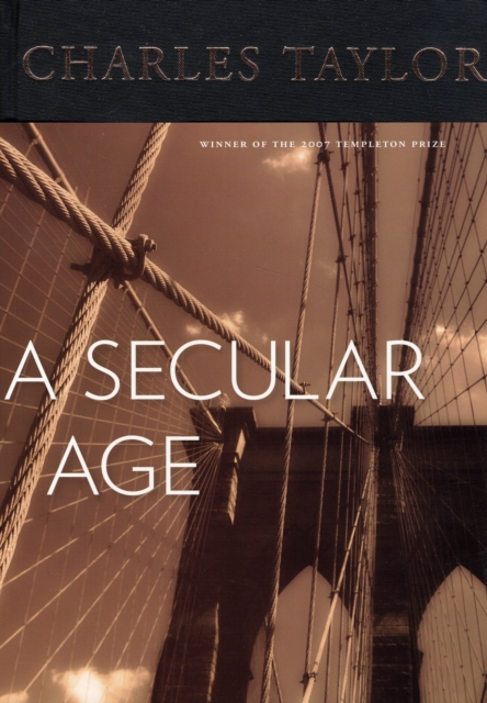 A Secular Age, Hardback Book