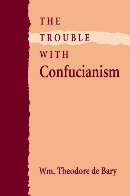 The Trouble with Confucianism, PDF eBook