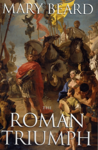 The Roman Triumph, Paperback / softback Book