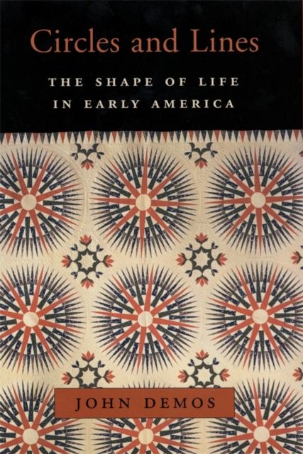 Circles and Lines : The Shape of Life in Early America, PDF eBook