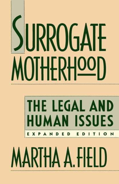 Surrogate Motherhood : The Legal and Human Issues, Expanded Edition, PDF eBook