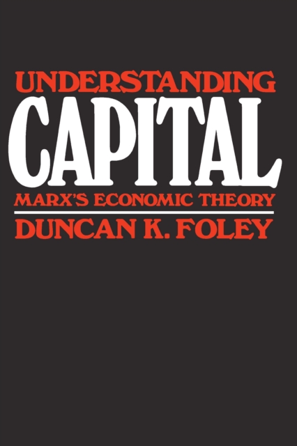 Understanding Capital : Marx’s Economic Theory, PDF eBook