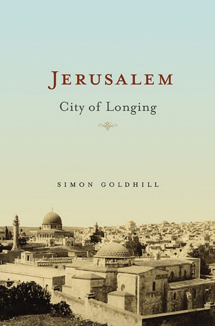 Jerusalem : City of Longing, PDF eBook