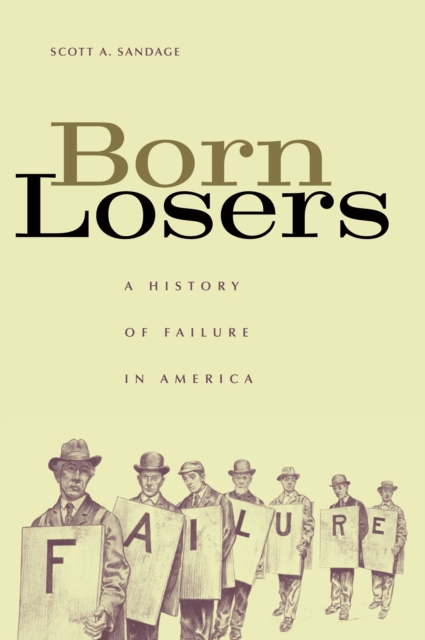Born Losers : A History of Failure in America, PDF eBook