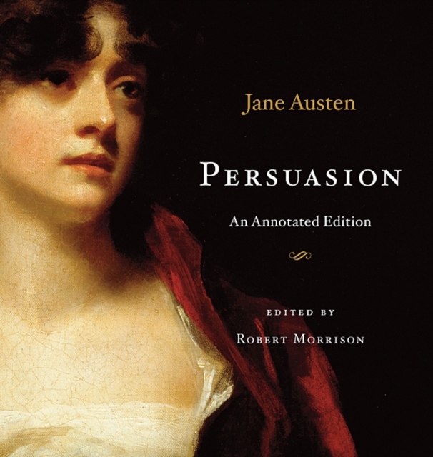 Persuasion : An Annotated Edition, Hardback Book