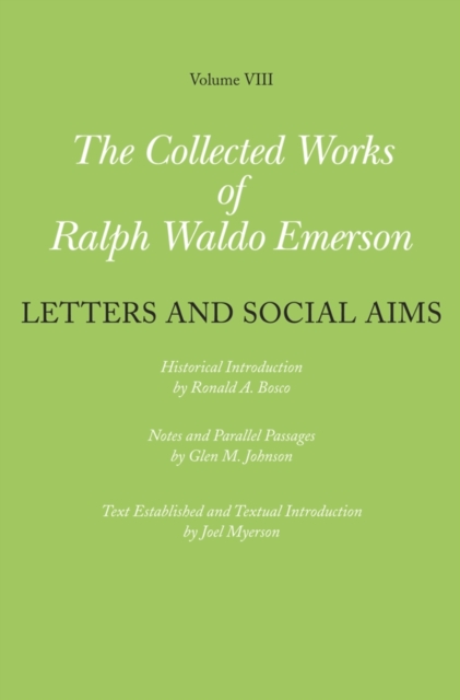 Collected Works of Ralph Waldo Emerson : Letters and Social Aims, PDF eBook