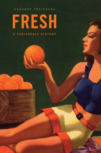 Fresh : A Perishable History, PDF eBook