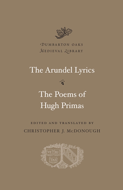 The Arundel Lyrics. The Poems of Hugh Primas, Hardback Book