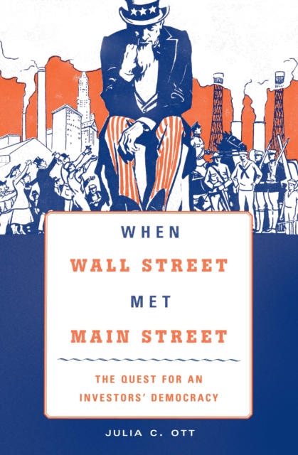 When Wall Street Met Main Street : The Quest for an Investors' Democracy, EPUB eBook