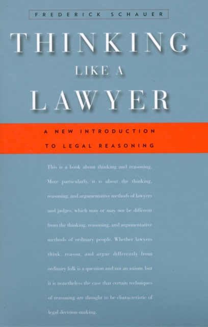 Thinking Like a Lawyer : A New Introduction to Legal Reasoning, Paperback / softback Book