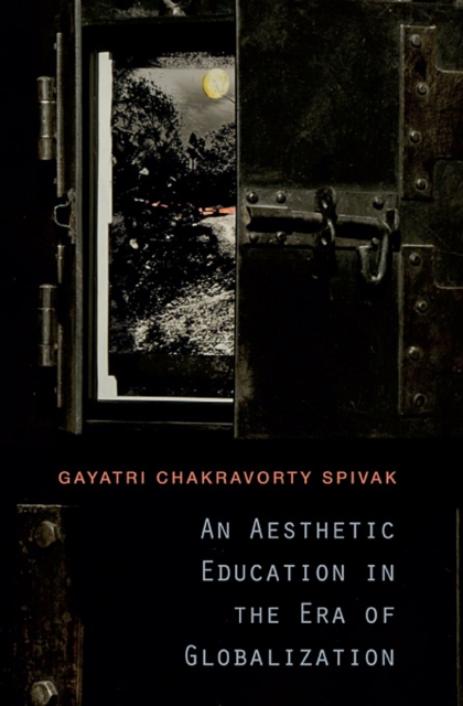 An Aesthetic Education in the Era of Globalization, Paperback / softback Book