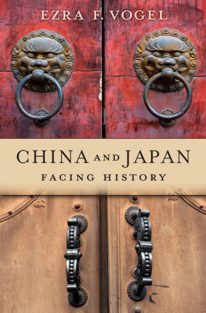 China and Japan : Facing History, EPUB eBook