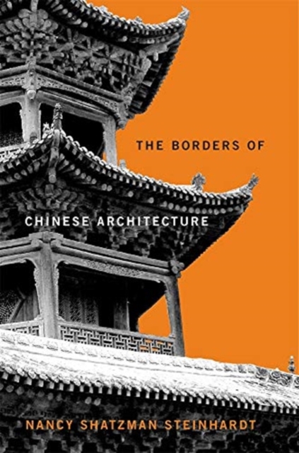 The Borders of Chinese Architecture, Hardback Book