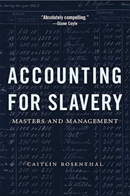 Accounting for Slavery : Masters and Management, Paperback / softback Book