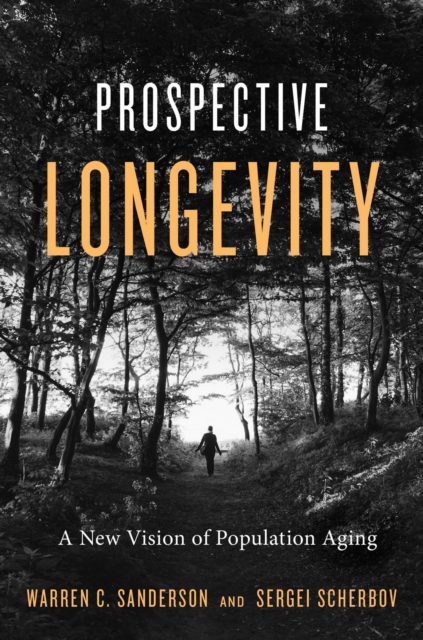 Prospective Longevity : A New Vision of Population Aging, EPUB eBook