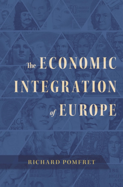 The Economic Integration of Europe, Hardback Book
