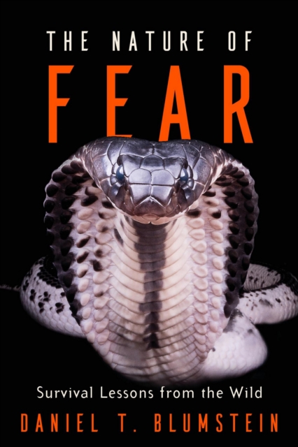 The Nature of Fear : Survival Lessons from the Wild, EPUB eBook