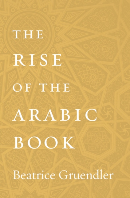 The Rise of the Arabic Book, EPUB eBook