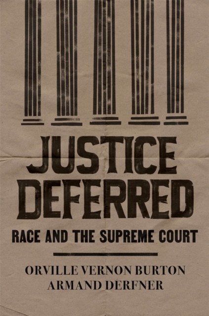 Justice Deferred : Race and the Supreme Court, EPUB eBook