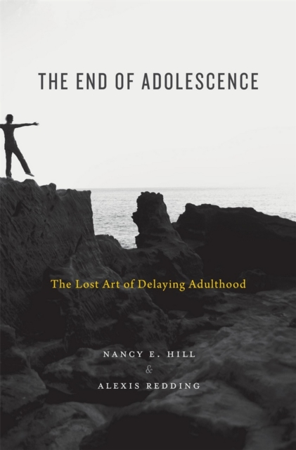 The End of Adolescence : The Lost Art of Delaying Adulthood, EPUB eBook