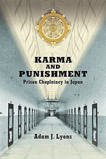 Karma and Punishment : Prison Chaplaincy in Japan, Hardback Book